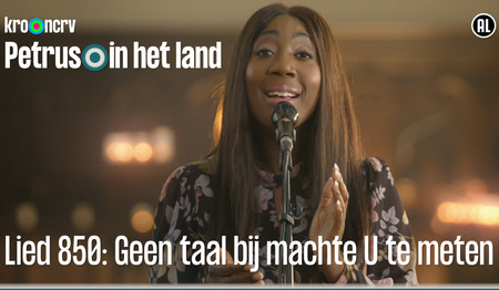 Lied: Geen taal bij machte u te meten