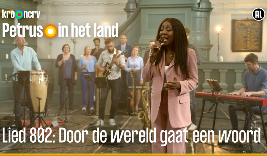 Lied: Door de wereld gaat een woord | Petrus - Protestantse Kerk