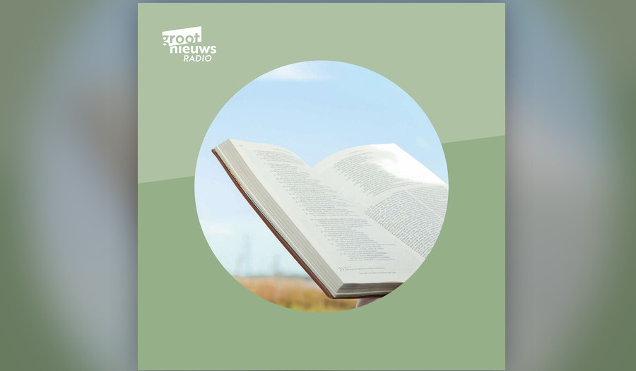 Dagelijks inspiratie op Groot Nieuws Radio: predikanten delen hun overdenking bij de dagtekst